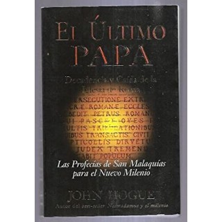 EL ÚLTIMO PAPA - DECADENCIA Y CAIDA DE LA IGLESIA DE ROMA